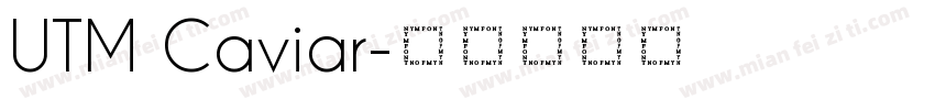 UTM Caviar字体转换
